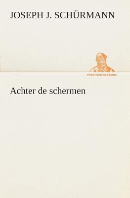 Achter de schermen [Dutch] 3849540227 Book Cover