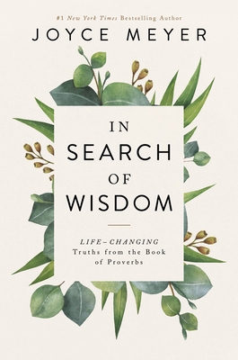 In Search of Wisdom: Life-Changing Truths in th... 1549160133 Book Cover