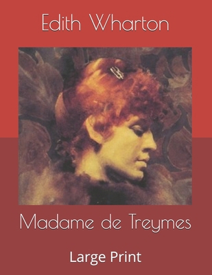 Madame de Treymes: Large Print B085RKPQH4 Book Cover