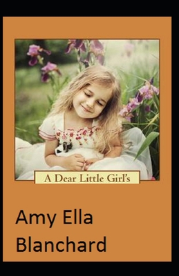 A Dear Little Girl: illustrated edition B096LPRYMB Book Cover