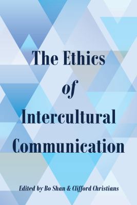 The Ethics of Intercultural Communication 1433129620 Book Cover