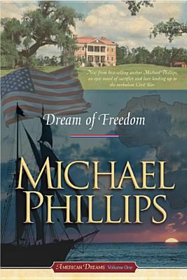 Dream of Freedom 1414301766 Book Cover