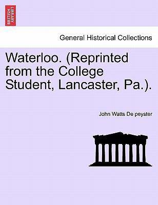 Waterloo. (Reprinted from the College Student, ... 1241353220 Book Cover
