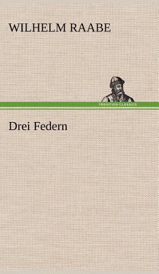 Drei Federn [German] 3847259490 Book Cover