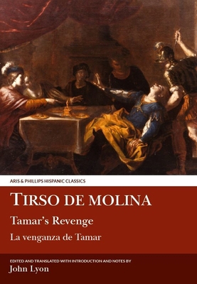Tirso de Molina: Tamar's Revenge [Spanish] 0856683248 Book Cover