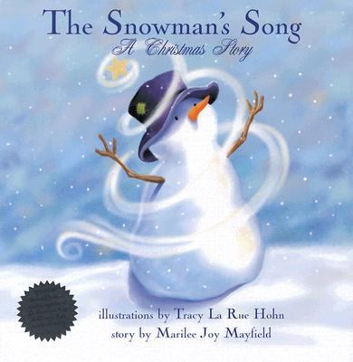 The Snowman's Song: A Christmas Story 1933982063 Book Cover