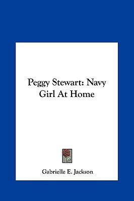 Peggy Stewart: Navy Girl at Home 1161447741 Book Cover