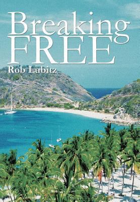 Breaking Free 1462052851 Book Cover