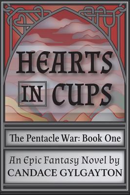 The Pentacle War: Book One - Hearts In Cups 1481002945 Book Cover