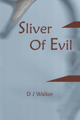 Sliver Of Evil B0CGMQ3P9C Book Cover