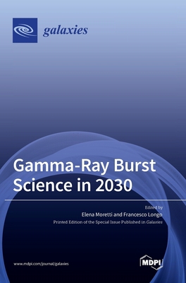 Gamma-Ray Burst Science in 2030 3036568999 Book Cover