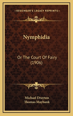 Nymphidia: Or The Court Of Fairy (1906) 1165953978 Book Cover