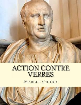 Action contre Verres: Ciceron [French] 1495942783 Book Cover