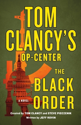 Tom Clancy's Op-Center: The Black Order 1250817722 Book Cover