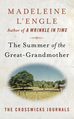 The Summer of the Great-Grandmother 1543629407 Book Cover