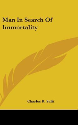 Man in Search of Immortality 0548114749 Book Cover