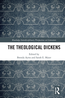 The Theological Dickens 1032122838 Book Cover
