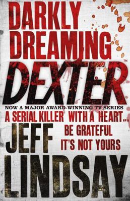 Darkly Dreaming Dexter. Jeff Lindsay 0752865749 Book Cover