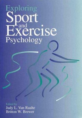 Exploring Sport and Exercise Psychology 1557983550 Book Cover