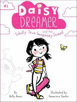 Daisy Dreamer and the Totally True Imaginary Fr... 1481486322 Book Cover