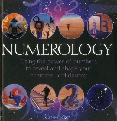 Numerology: Using the Power of Numbers to Revea... 0754828700 Book Cover