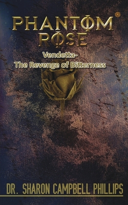 Phantom Rose: Vendetta- The Revenge of Bitterness 9354583644 Book Cover