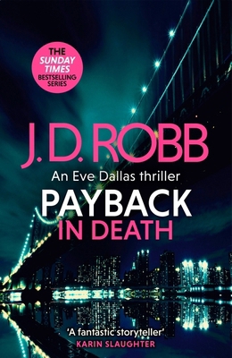 Payback in Death: An Eve Dallas thriller (In De... 0349433925 Book Cover