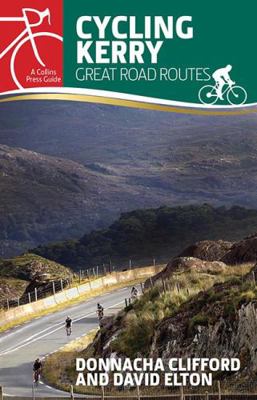 Cycling Kerry: Great Road Routes 1848893078 Book Cover