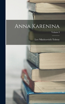 Anna Karenina; Volume I 1016315155 Book Cover