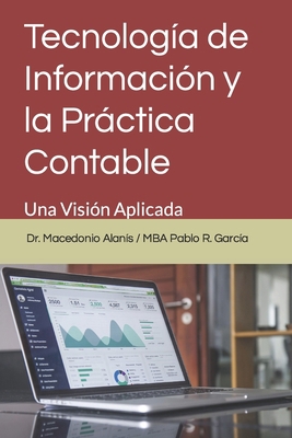 Tecnología de Información y la Práctica Contabl... [Spanish] B0875XK499 Book Cover