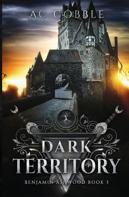 Dark Territory: Benjamin Ashwood Book 3 1947683020 Book Cover
