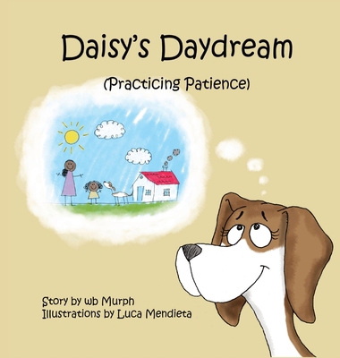 Daisy's Daydream: Practicing Patience B0CK573TNR Book Cover