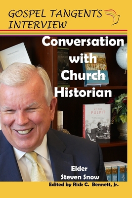 Conversation with Church Historian: Elder Steve... 1086070135 Book Cover