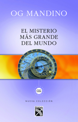 El Misterio Más Grande del Mundo [Spanish] 607071606X Book Cover