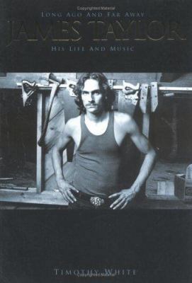 James Taylor: Long Ago and Far Away 0711991936 Book Cover