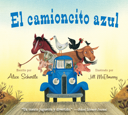El Camioncito Azul: Little Blue Truck (Spanish ... [Spanish] 0547983972 Book Cover