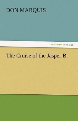 The Cruise of the Jasper B. 3842438540 Book Cover