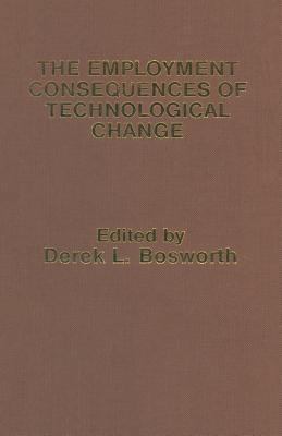 The Employment Consequences of Technological Ch... 1349060917 Book Cover