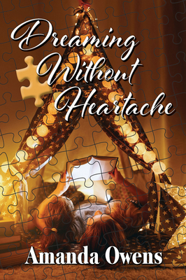 Dreaming Without Heartache 1642477338 Book Cover