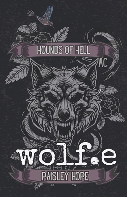 Wolf.e: A Dark MC Romance Special Edition B0DH8HL1GZ Book Cover