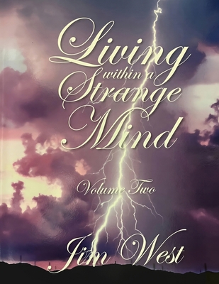 Living Within a Strange Mind: Volume Two 1966565178 Book Cover