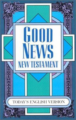 Good News New Testament-TEV 1585160318 Book Cover