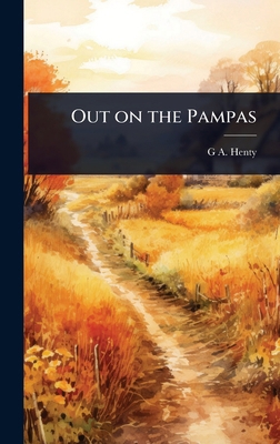Out on the Pampas 1024055469 Book Cover