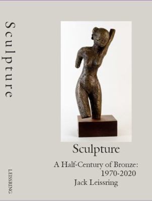 SCULPTURE-A Half Century of Bronze