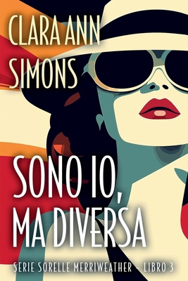 Sono io, ma diversa [Italian] B0FM6V4J9N Book Cover