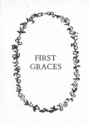 First Graces: Presentation Edition 0718825616 Book Cover