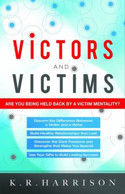 Victors and Victims: Are You Being Held Back by... 1780781261 Book Cover
