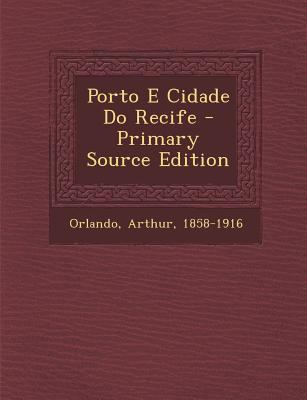 Porto E Cidade Do Recife [Portuguese] 1293547816 Book Cover