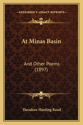At Minas Basin: And Other Poems (1897) 1166448347 Book Cover