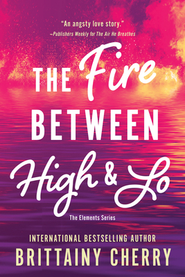 Fire Between High & Lo 1728297133 Book Cover